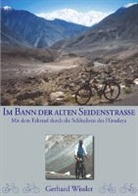 Gerhard Wissler, Gladbeck KFVR - Im Bann der alten Seidenstrasse