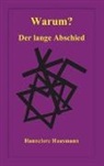 Hannelore Hausmann - Warum? Der lange Abschied