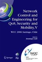 Dominique Gaiti - Network Control and Engineering for QoS, Security and Mobility, V