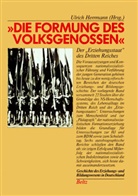 Ulrich Hermann, Ulric Herrmann, Ulrich Herrmann - Die Formung des Volksgenossen
