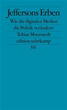 Tobias Moorstedt - Jeffersons Erben