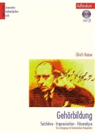 Ulrich Kaiser, Silk Leopold, Silke Leopold, Schmoll-Barthel, Jutta Schmoll-Barthel - Gehörbildung, 2 Bde. m. je 1 CD-Audio: Gehörbildung. Satzlehre - Improvisation - Höranalyse. Ein Lehrgang... / Gehörbildung (Aufbaukurs), m. 1 Audio-CD