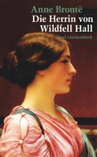 Anne Bronte, Charlotte Bronte, Anne Brontë - Die Herrin von Wildfell Hall