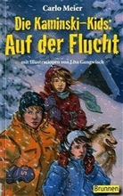 Carlo Meier, Lisa Gangwisch - Die Kaminski-Kids - Bd.5: Die Kaminski-Kids - Auf der Flucht