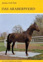 Johannes E. Flade - Das Araberpferd