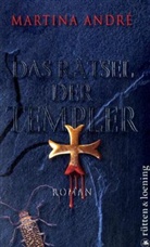 Martina André - Das Rätsel der Templer