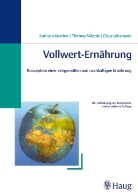 Karl von Koerber, Claus Leitzmann, Thomas Männle - Vollwert-Ernährung