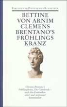 Bettina von Arnim, Bettine Arnim, Bettine von Arnim, Walte Schmitz, Walter Schmitz, Sibylle von Steinsdorff - Werke und Briefe - Ln - Bd. 1: Clemens Brentano's Frühlingskranz. Die Günderode