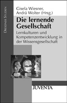 Wiesner, Gisel Wiesner, Gisela Wiesner, Wolter, Andrä Wolter - Die lernende Gesellschaft