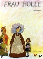 Bernadette, Jacob Grimm, Wilhelm Grimm - Frau Holle