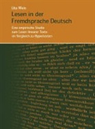 Uta Weis, Ute Weis, Hamburg Uta Weis - Lesen in der Fremdsprache Deutsch-Eine empirische Studie zum Lesen linearer Texte