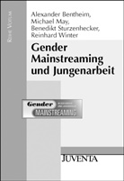 Bentheim, Alexande Bentheim, Alexander Bentheim, May, Michae May, Michael May... - Gender Mainstreaming und Jungenarbeit