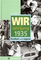 Jochen M&uuml;ller - Wir vom Jahrgang 1935 - Kindheit und Jugend