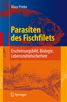 Klaus Priebe - Parasiten des Fischfilets