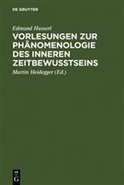 Edmund Husserl, Marti Heidegger, Martin Heidegger - Vorlesungen zur Phänomenologie des inneren Zeitbewußtseins