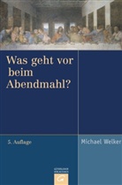 Michael Welker - Was geht vor beim Abendmahl?