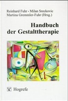 Reinhard Fuhr, Martina Gremmler-Fuhr, Mila Sreckovic, Milan Sreckovic - Handbuch der Gestalttherapie