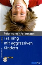 Franz Petermann, Ulrike Petermann - Training mit aggressiven Kindern
