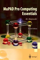 Miroslaw Majewski - MuPAD Pro Computing Essentials