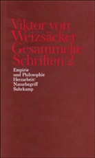 Viktor Weizsäcker, Viktor von Weizsäcker, Peter Achilles, Peter Achilles u a, Diete Janz, Dieter Janz... - Gesammelte Schriften - 2: Empirie und Philosophie, Herzarbeit / Naturbegriff