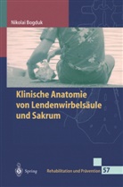 Nikolai Bogduk, B. Ferber-Busse, T. Schöttker-Königer - Klinische Anatomie von Lendenwirbelsäule und Sakrum