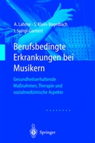 Susann Klein-Vogelbach, Susanne Klein-Vogelbach, A. Lahme, Albrech Lahme, Albrecht Lahme, Spirgi-Ga... - Berufsbedingte Erkrankungen bei Musikern