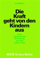 Iris Mann - Die Kraft geht von den Kindern aus