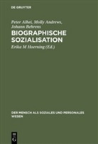 Peter Alhei, Molly Andrews, Johann Behrens, Erika M Hoerning, Erika M. Hoerning, Erika M Hoerning - Biographische Sozialisation