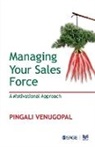 Pingali Venugopal - Managing Your Sales Force