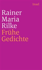Rainer M. Rilke, Rainer Maria Rilke - Frühe Gedichte