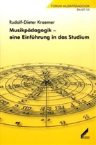 Rudolf-D Kraemer, Rudolf-Dieter Kraemer, Rudolf-Dieter Krämer - Musikpädagogik - eine Einführung in das Studium
