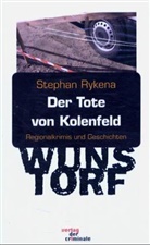 Stephan Rykena - Der Tote von Kolenfeld