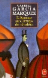Annie Morvan, Gabriel Garcia marquez, Gabriel Garcia Marquez, Gabriel (1927-2014) Garcia Marquez, Garcia marquez-g - L'amour aux temps du choléra