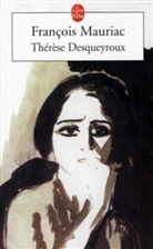 François Mauriac, Jean Touzot, Francois Mauriac, François Mauriac, François (1885-1970) Mauriac, Mauriac-f... - Thérèse Desqueyroux