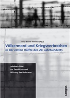 Medardus Brehl, Micha Brumlik, Mihran Dabag, Fritz Bauer Institut, Fritz Bauer Institut, Susanne Meinl... - Jahrbuch zur Geschichte und Wirkung des Holocaust - 2004: Völkermord und Kriegsverbrechen in der ersten Hälfte des 20. Jahrhunderts