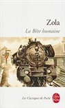 Emile Zola, Gisèle Seginger, Gisèle Séginger, Emile Zola, Émile Zola, Emile (1840-1902) Zola... - Les Rougon-Macquart. Vol. 17. La bête humaine