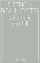 Dietrich Bonhoeffer, Eberhard Bethge, Ernst Feil, Christian Gremmels, Marti Rüter, Martin Rüter... - Werke - 3: Schöpfung und Fall