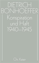 Dietrich Bonhoeffer, Eberhard Bethge, Ernst Feil, Jörgen Glenthöj, Christian Gremmels, Ulric Kabitz... - Werke - 16: Konspiration und Haft 1940-1945