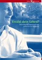 Dan Bar-On - Erzähl dein Leben!