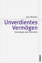 Jens Beckert - Unverdientes Vermögen