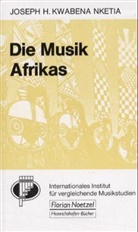Joseph H. Kwabena Nketia, Joseph H. Kwabena Nketia - Die Musik Afrikas