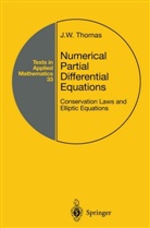 J W Thomas, J. W. Thomas, J.W. Thomas, James W. Thomas - Numerical Partial Differential Equations