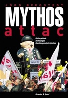 Jörg Bergstedt - Mythos Attac