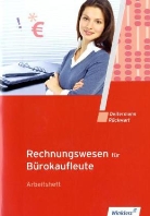 Manfred Deitermann, Wolf-Dieter Rückwart - Rechnungswesen für Bürokaufleute, Arbeitsheft