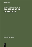 Konrad Ehlich, Sachik Ide, Sachiko Ide, Richard J. Watts - Politeness in Language