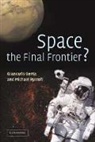 G Genta, Giancarlo Genta, Franco Malerba, M Rycroft, Michael Rycroft, Michael J. Rycroft - Space, The Final Frontier