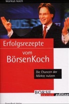 Markus Koch - Erfolgsrezepte vom Börsenkoch