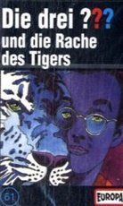 Oliver Rohrbeck, Jens Wawrczeck - Die drei Fragezeichen und . . ., Cassetten - 61: Die Rache des Tigers, 1 Cassette