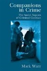 Mark Warr, Mark (University of Texas Warr, Alfred Blumstein, David P. Farrington - Companions in Crime