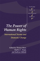 Thomas Risse, Stephen Ropp, Kathryn Sikkink, Thomas Risse, Stephen C. Ropp, Kathryn Sikkink - The Power of Human Rights